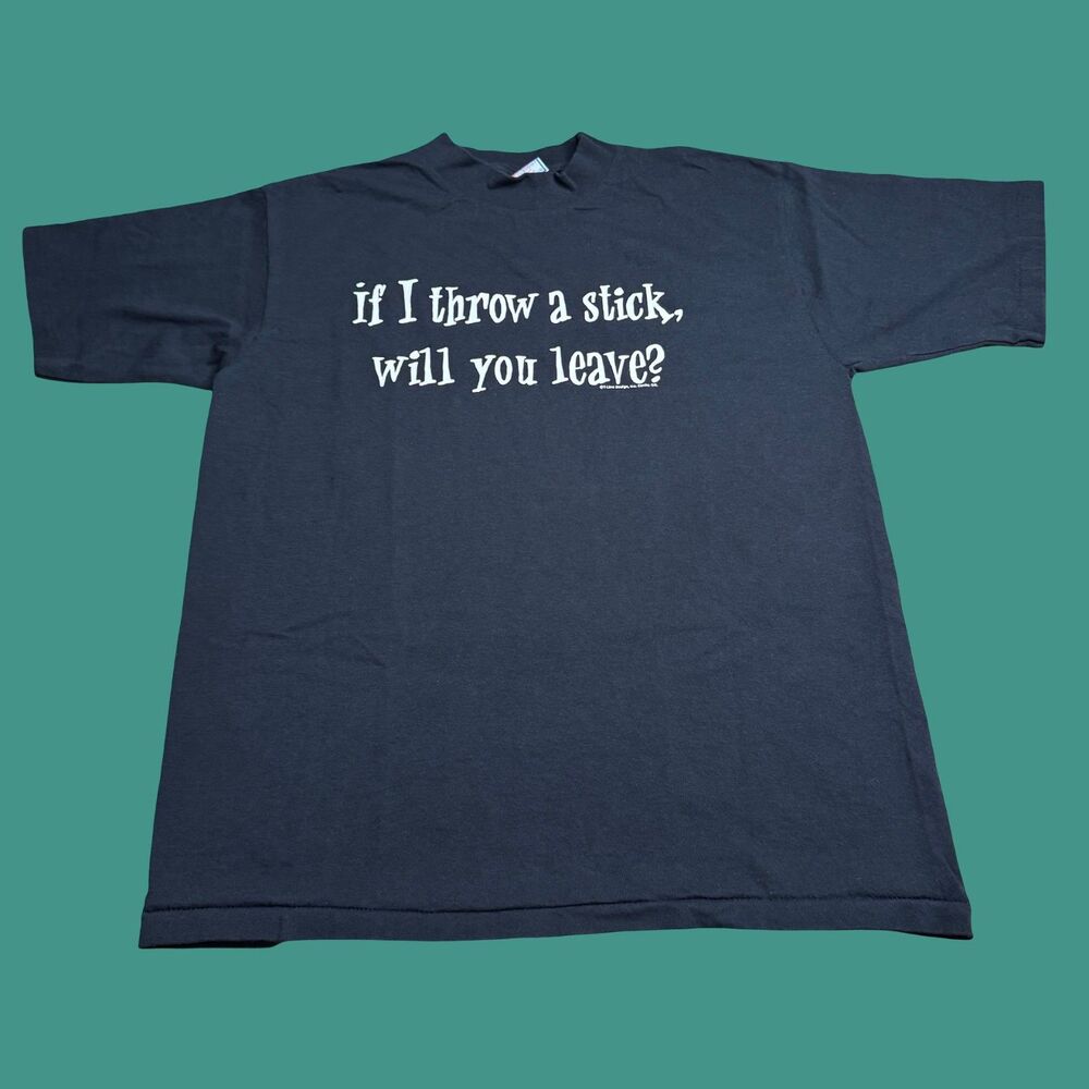 Vintage All Sport “If I Throw A Stick Will You Leave” Funny Graphic Tee USA Made